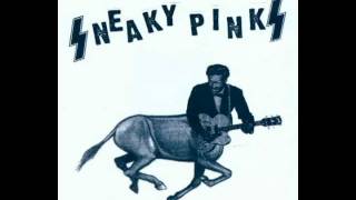 Sneaky Pinks - I Can't Wait