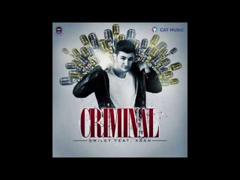 Smiley feat Kaan Criminal Official Single)