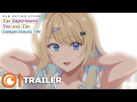 Bande-annonce : Our Dating Story: The Experienced You and The Inexperienced Me