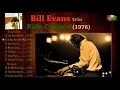 Bill Evans Trio Köln Concert 1976