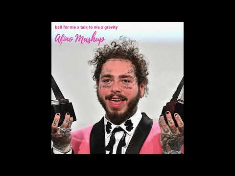 ball for me x talk to me x gravity (Afino Mashup) - Jaenga, Post Malone, & Myro