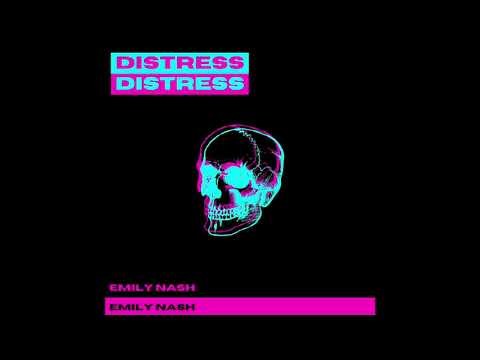 Emily Nash - Distress