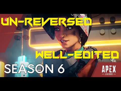 APEX Legends Season 6 Trailer - Un-Reversed - Well Edited