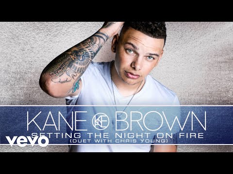 Kane Brown - Setting the Night On Fire (with Chris Young) (Audio)