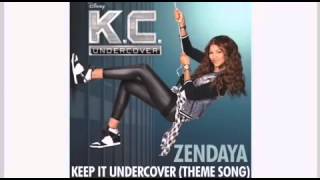 Zendaya - Keep It Undercover (K.C. Undercover Theme Song)