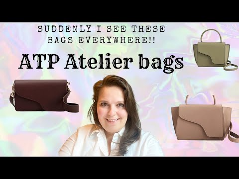 ATP ATELIER BAGS - HAVE YOU HEARD OF THIS BRAND?