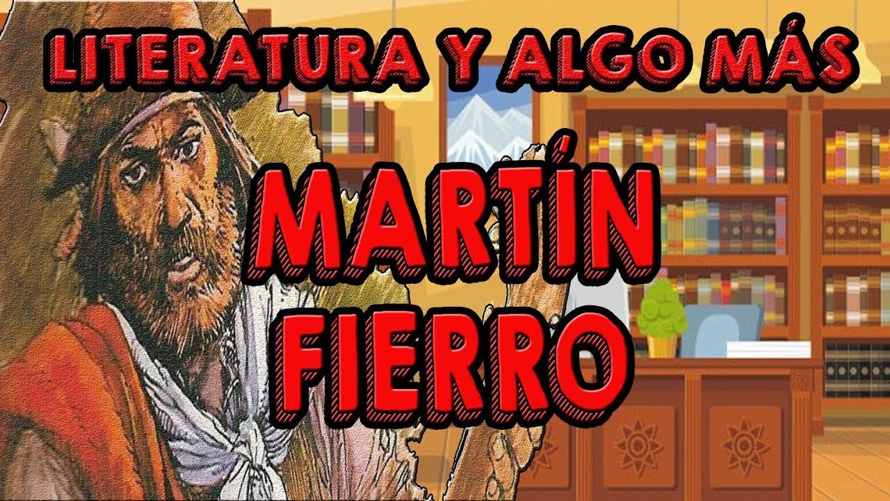 Literature and something more - Martín Fierro, by José Hernández