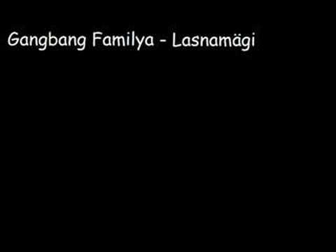 Gangbang Familya - Lasnamägi