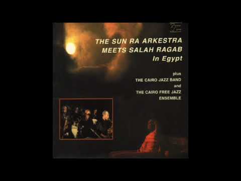Watusa - Sun Ra Arkestra with Salah Ragab in Cairo (1/13/1984)