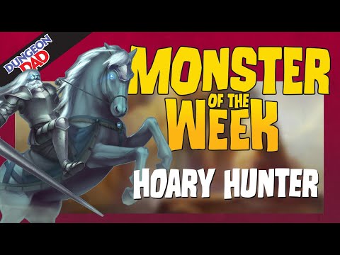 The Unseelie Fae Creature Collector - Hoary Hunter - Monster of the Week