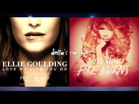 "Love Me Like You Do" vs. "Fire Burns" - Ellie Goulding vs. Nicki Minaj (Mashup!)