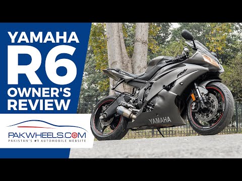 Yamaha R6 | Owner's Review | PakWheels