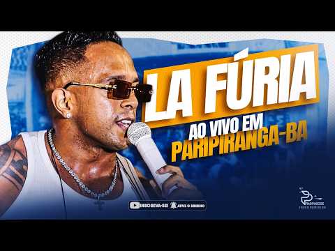 LA FÚRIA - AO VIVO EM PARIPIRANGA-BA | REP. ATUALIZADO - JULHO 2026