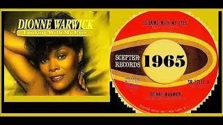 Dionne Warwick - Looking With My Eyes