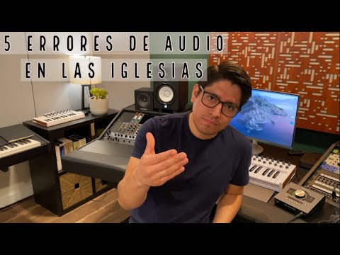5 ERRORES DE AUDIO EN LAS IGLESIAS.