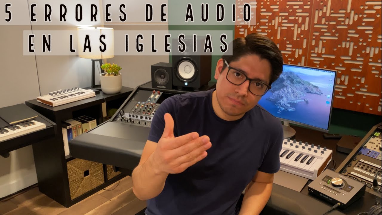 5 ERRORES DE AUDIO EN LAS IGLESIAS.