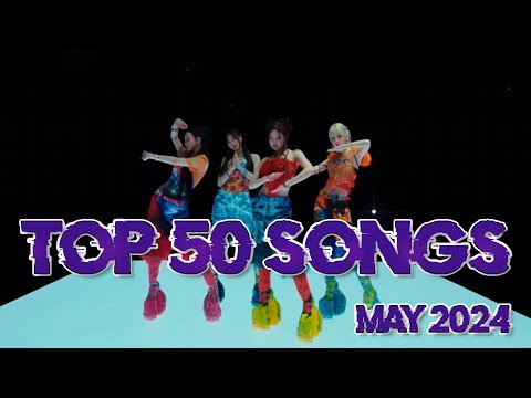 TOP 50 SONGS | MAY 2024