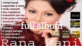 Download lagu full album rana rani.. audionya bening✨💫✨ mp3