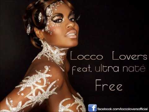 Locco Lovers feat. Ultra Nate - Free