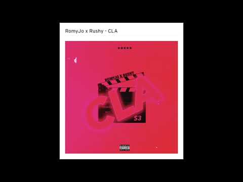RomyJo x Rushy - CLA (Full Audio Track)