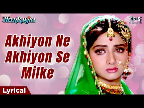 Akhiyon Ne Akhiyon Se Milke (Lyrical) — watch video