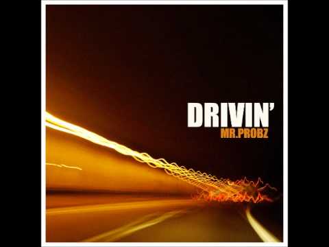 Mr. Probz - Drivin' (Lyrics)