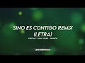 Si No Es Contigo Remix LETRA Cris MJ Jhayco Kali Uchis