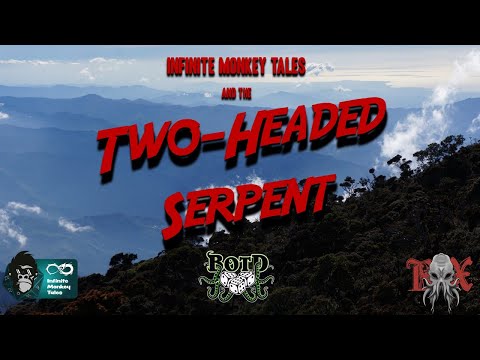 Pulp Cthulhu:  The Two-Headed Serpent, Session 8