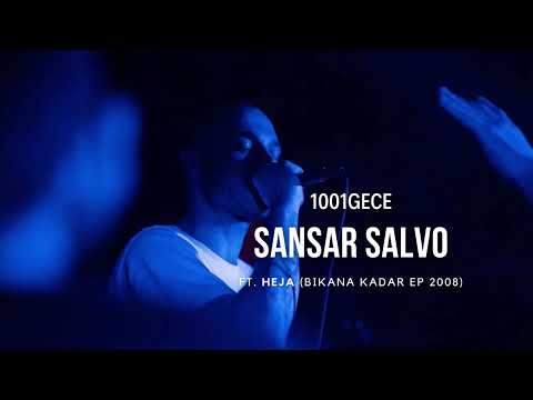 Sansar Salvo ft.Heja - 1001Gece (Bıkana Kadar EP 2008)