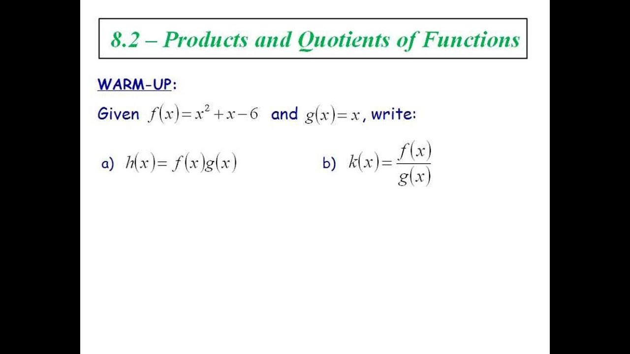 8.2 - Products and Quotients of Functions