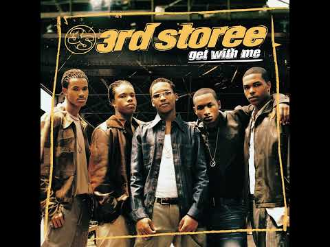 Get With Me: 3rd STOREE    [Original Album Version]