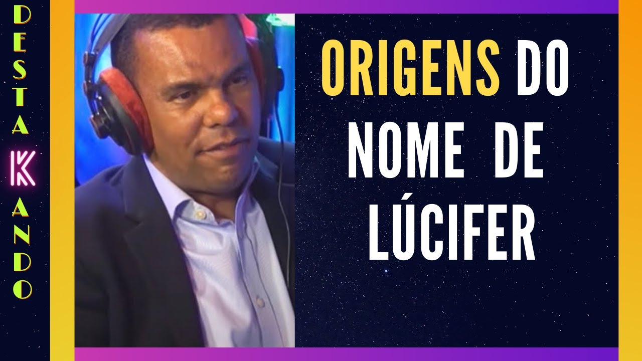 LÚCIFER NÃO TEM NA BÍBLIA E SIM ESTRELA DA MANHÃ
