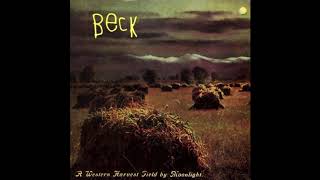Beck - A Western Harvest Field By Moonlight (Full EP)