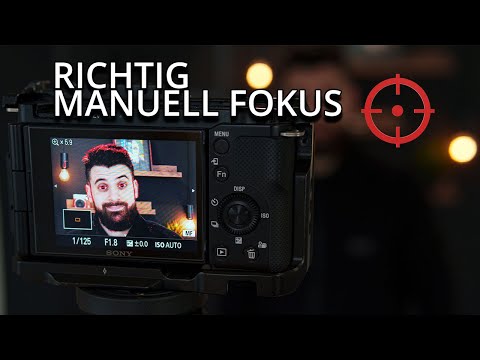 IMMER richtig manuell fokussieren mit allen Sony Kameras (Focus Mapping, Focus Peaking)