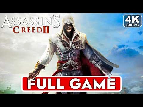 ASSASSIN'S CREED 2 Gameplay Walkthrough FULL GAME [4K 60FPS PC ULTRA] - No Commentary