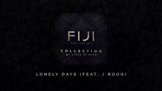 FIJI -  Lonely Days (feat. J Boog) (Official Audio)