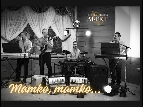 Hudobná skupina AFEKT - Mamko, Mamko 🎻