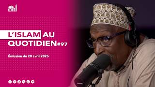 L'islam au quotidien #97