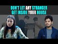 Don't Let Any Stranger Get Inside Your House | PDT Stories