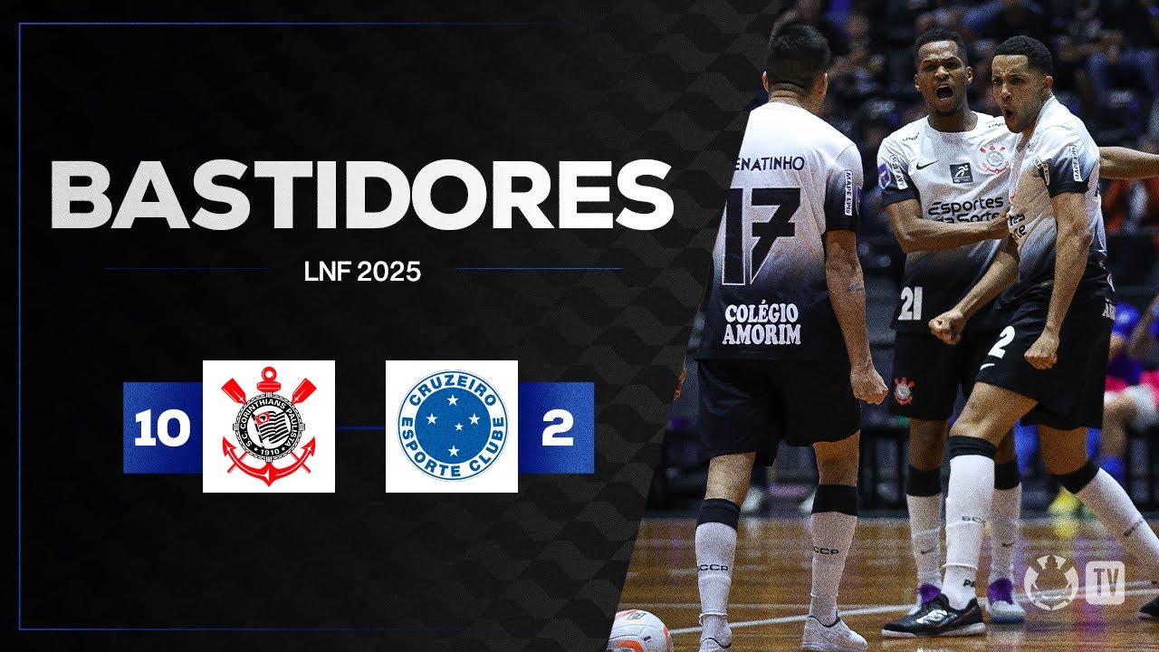 BASTIDORES FUTSAL | CORINTHIANS 10 X 2 CRUZEIRO | LNF 2025 | 21� RODADA