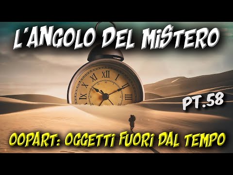 Oopart Oggetti fuori dal tempo 58