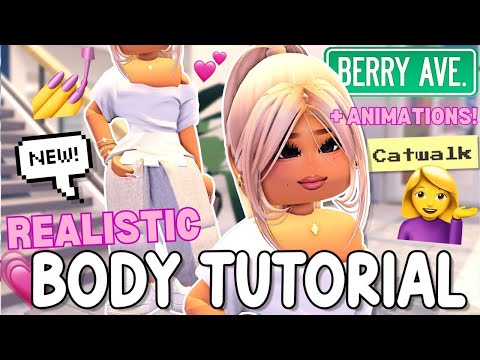 *WORKING* How To Get REALISTIC BODY TUTORIAL & ANIMATIONS For Berry Avenue!