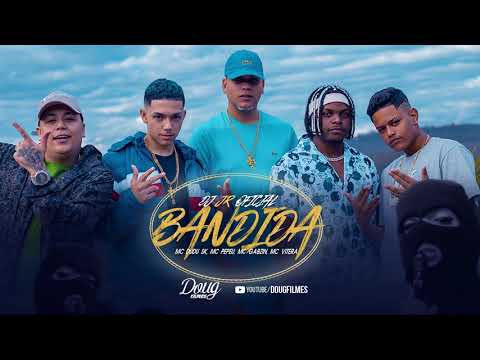 MC DUDU SK, MC PEPEU, MC GABZIN, MC VITERA - BANDIDA - DJ JR (AUDIO OFICIAL) Doug Filmes
