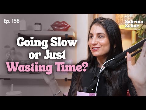 The TRUTH About the Slow Burn of Dating | Sabrina Zohar