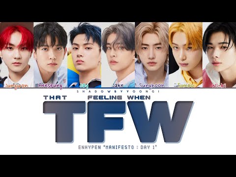 ENHYPEN 'TFW (That Feeling When)' (Color Coded Lyrics) | ShadowByYoongi