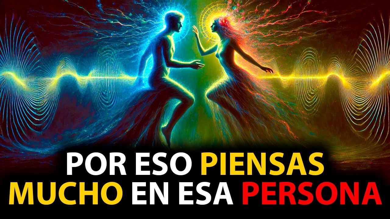 ¿Qué Significa Espiritualmente Pensar Constantemente en Una Persona?