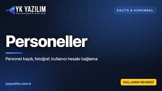 Personel Kaydı Nasıl Açılır? | YK Portal ERP — Kart ve Tablo Görünümü, Fotoğraf,