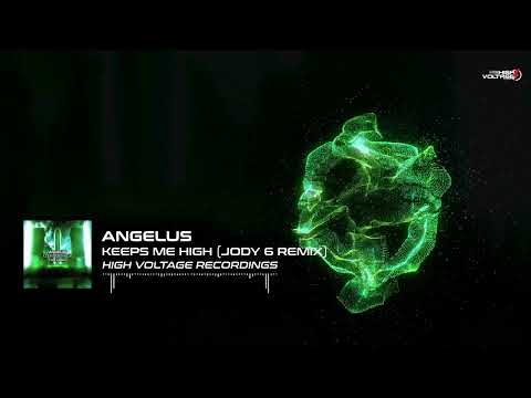 Angelus - Keeps Me High (Jody 6 Remix) [⚡HVR 040]