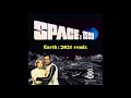 Space 1999 Theme Music Full Version Earth 2021 Remix