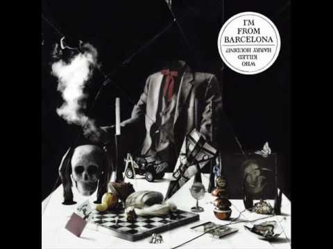 download lagu mp3 mp4 Im From Barcelona Who Killed Harry Houdini 2008, download mp3 Im From Barcelona Who Killed Harry Houdini 2008 free downloadn, video klip Im From Barcelona Who Killed Harry Houdini 2008